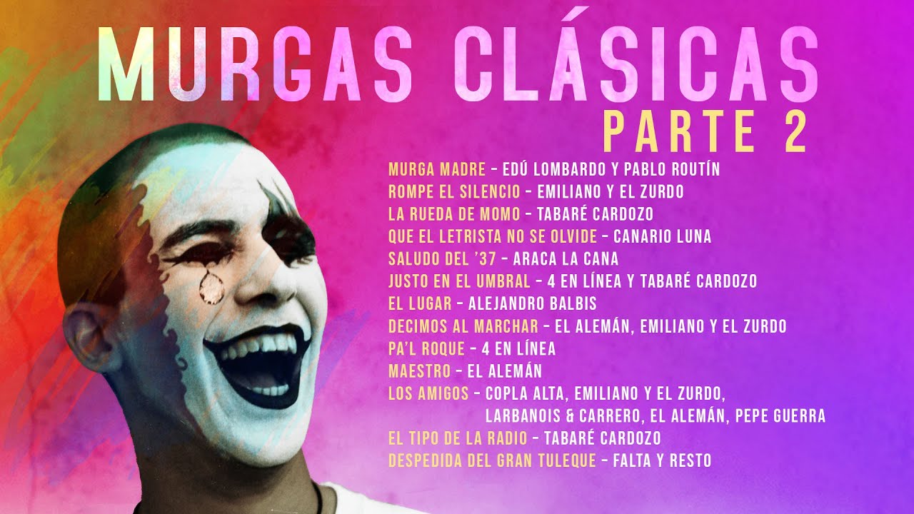 Murgas Clásicas Parte 2 YouTube