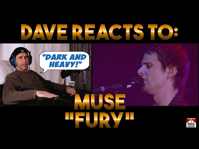 Dave's Reaction: Muse — Fury class=