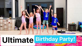 ULTIMATE Birthday Party!