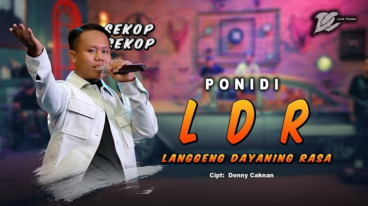 PONIDI - LDR | Langgeng Dayaning Rasa (OFFICIAL LIVE MUSIC) | DC MUSIK