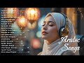Arabic Songs Full Album Top Viral Arabic Songs Arabic Songs Full Album Top Viral Arabic Songs