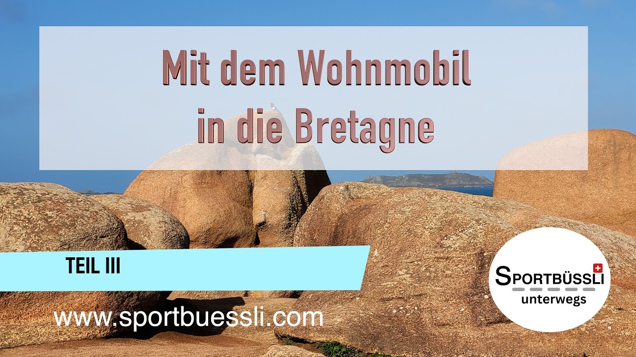 Mit dem Wohnmobil in die Bretagne