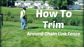 How To String Trim  Weed Eat  Weed Whack  Around Chain Link Fence