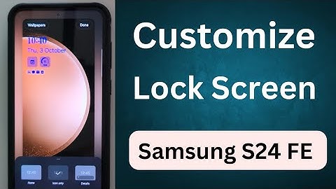 Samsung Galaxy S24 FE Lock Screen Customization
