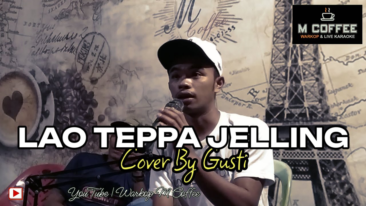 LAO TEPPA JELLING - COVER BY GUSTI