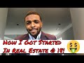 How I started Investing In Real Estate at 18! My Story