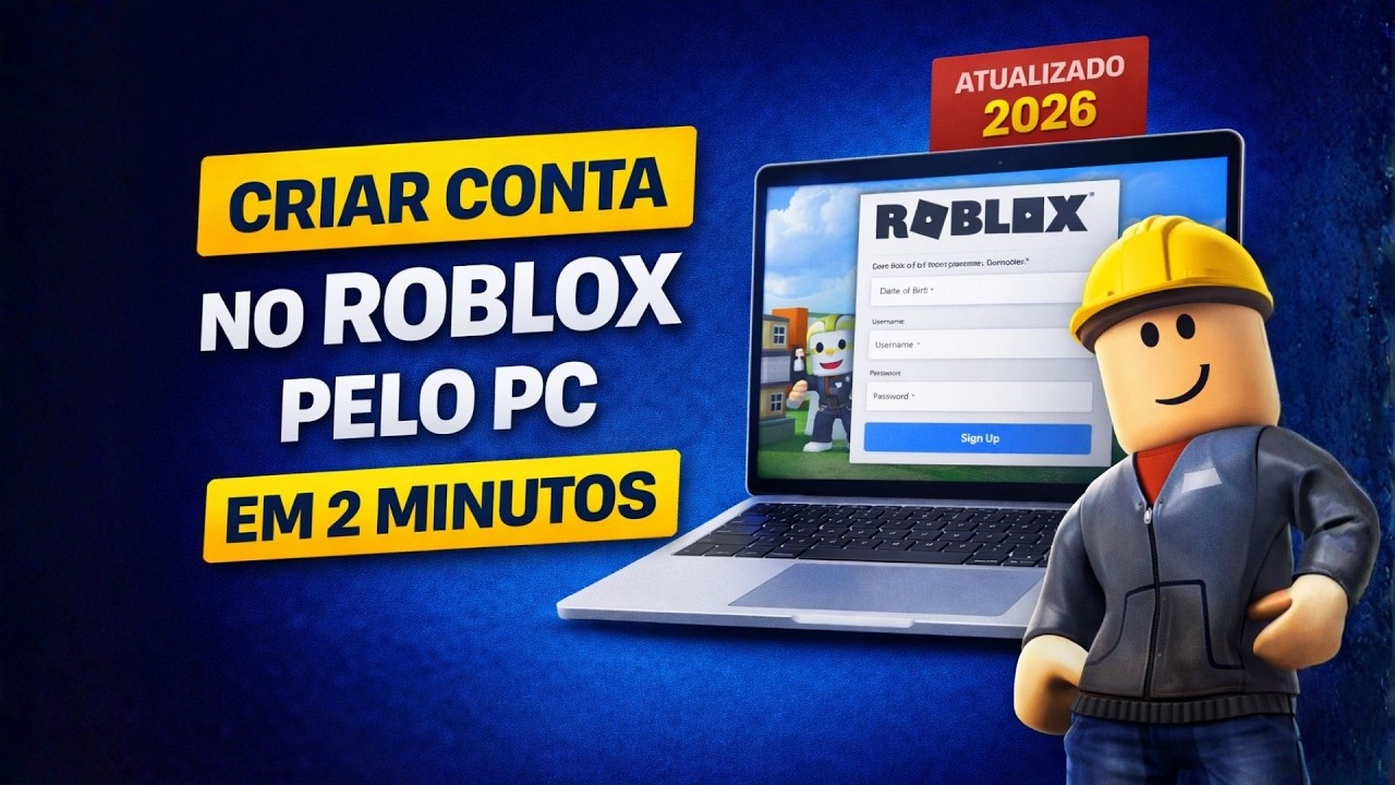 Como Criar Conta no Roblox Pelo PC em 2 Minutos ( Atualizado 2026 ...