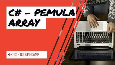 Tutorial .Net Core C# VS2019 Pemula - Array