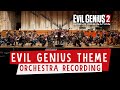 Evil Genius 2 Evil Genius Theme Orchestra Recording mp3