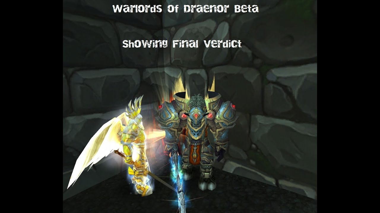 Ret Paladin WoD Beta Final Verdict Built 18594