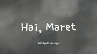 Hai, Maret - ( Story Awal Bulan Maret )