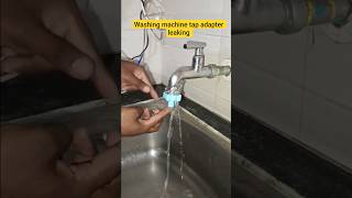 washing machine tap adaptor leaking problem fix