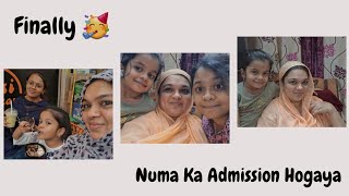 Finally Numa Ka School Admission Hogaye 🏫🥳 | Had Fun 😁 | Naziya's Recipe And Vlog ❤️