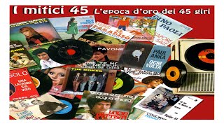 I Mitici 45 - L'Epoca d'Oro dei 45 Giri (2001) Disco 2