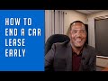 How to End a Car Lease Early