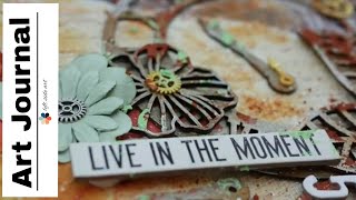 Art Journal for beginners tutorial - &quot;Live in the Moment&quot;