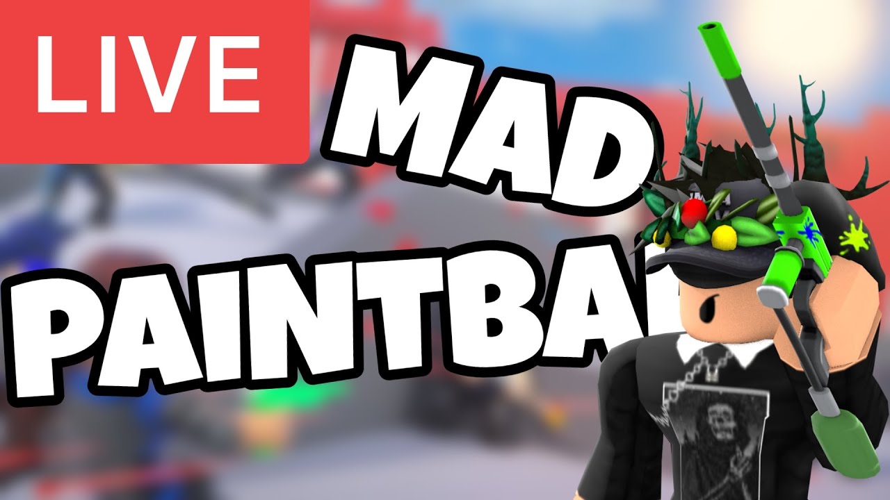 MAD PAINTBALL LIVE STREAM ROBLOX YouTube 