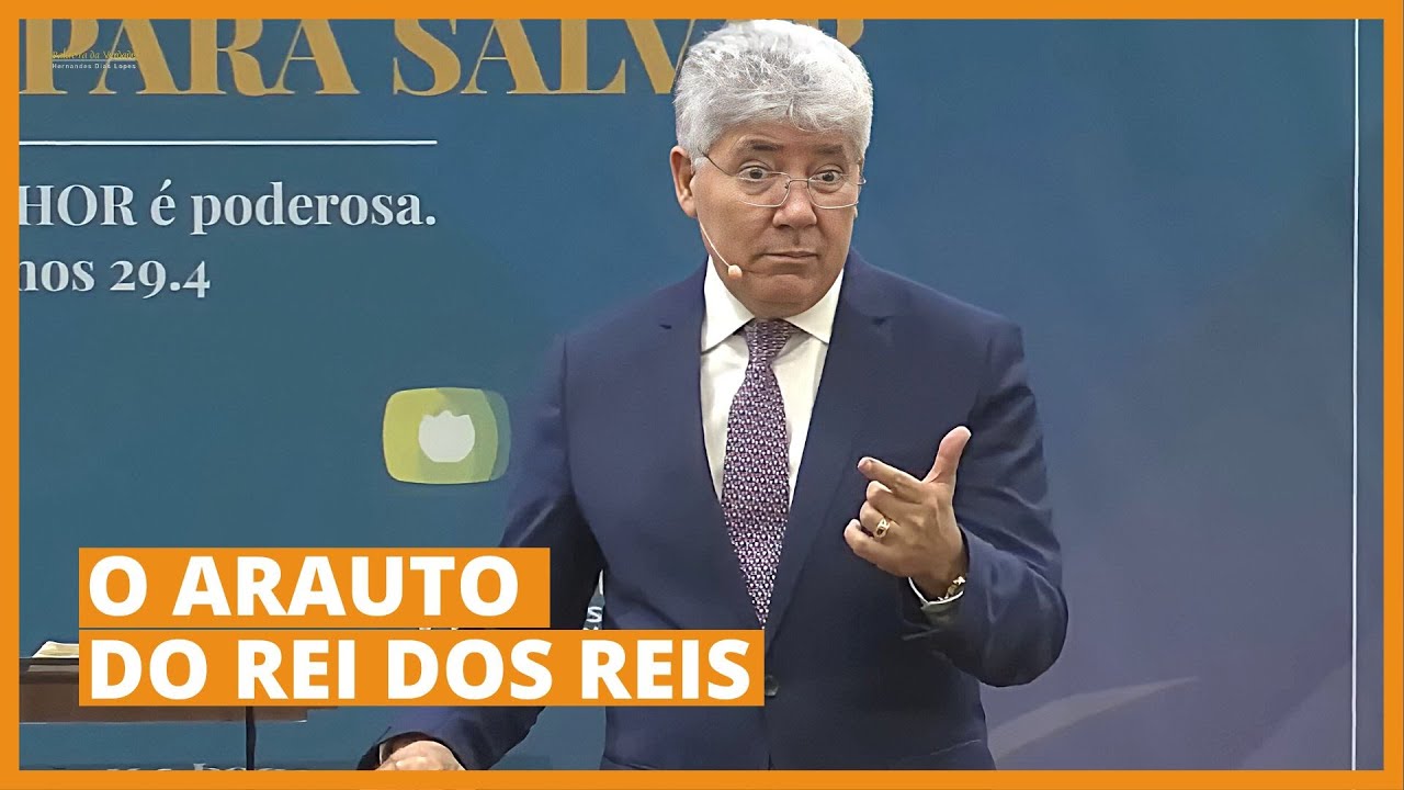 O ARAUTO DO REI DOS REIS - Hernandes Dias Lopes