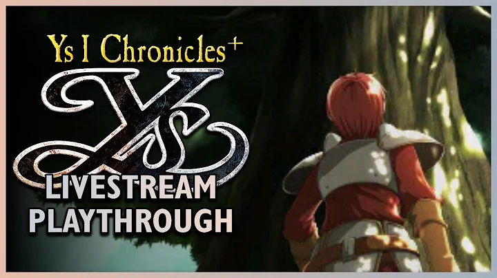 Ys I Chronicles+ :: Livestream Playthrough