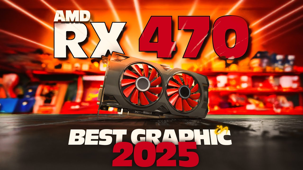 AMD RX 470 in 2025 | Still the Best Budget-Friendly Graphics Card?