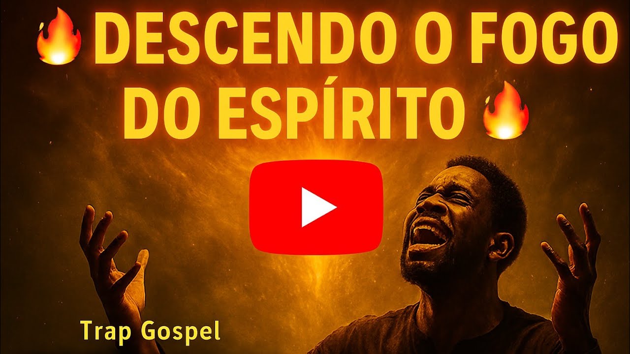 Fogo do Espírito Trap Gospel 2026 Poderoso Oração Poderosa Trap Gospel 2026 a melhor