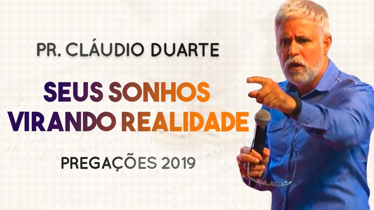 Pastor Cláudio Duarte – Seus Sonhos virando Realidade | Palavras de Fé