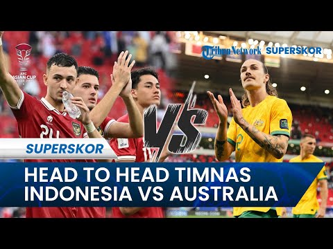 Head to Head Timnas Indonesia Vs Australia: Skuad Garuda Punya Peluang di Piala Asia 2024 Ini! #pssi