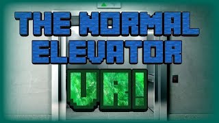 ROBLOX - The Normal Elevator VR... But The Elevator Broke