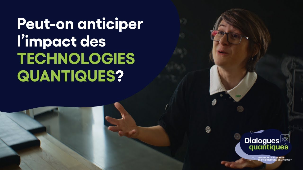 Peut-on anticiper l'impact des technologies quantiques? Présentation du projet Dialogues quantiques