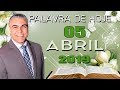 Palavra de Hoje dia 05 de Abril de 2019 Sexta