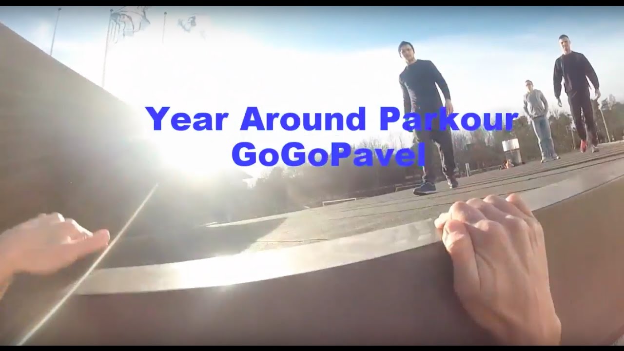 Year Around Parkour -  GoGoPavel
