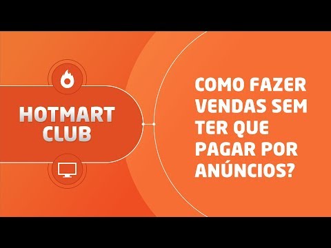 Como fazer vendas sem ter que pagar por anúncios? - Como fazer vendas sem ter que pagar por anúncios?