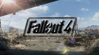 Fallout 4 #4  Без смертей..... "Попытка 2"