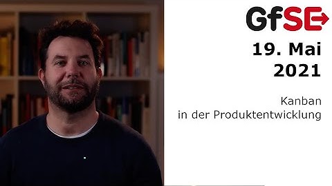 Kanban in der Produktentwicklung - GfSE Web-Seminar