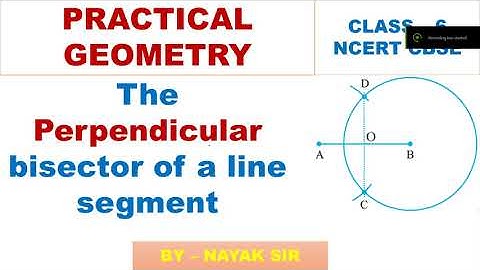 II CLASS - 6 II PRACTICAL GEOMETRY II PERPENDICULAR BISECTOR OF A LINE SEGMENT II