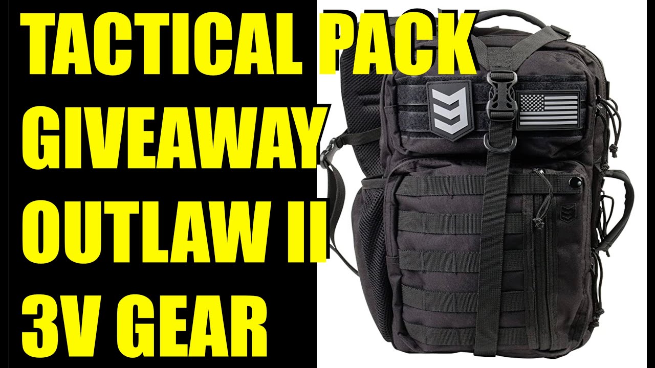 TACTICAL BACKPACK GIVEAWAY OUTLAW II by 3V GEAR Dunagun Kaiser