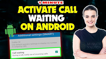 How to activate call waiting on Android 2024