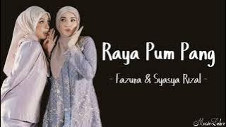 Fazura & Syasya Rizal - 'Raya Pum Pang' (Lirik)