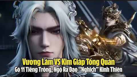 Tiên Nghịch Tập 120 Vietsub Thuyết Minh Full HD - 仙逆 第120集 - Vương Lâm VS Kim Giáp Tổng Quản