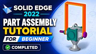 Solid Edge 2022 Part Assembly Tutorial For Beginner | Part 2