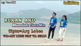 Bukan Aku Menolak CintaMu#Cpta=Ary Lobes/ Vcl=Ary Lobes feat Vhia Seran