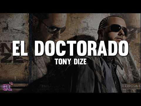 Tony Dize - El Doctorado (Letra)