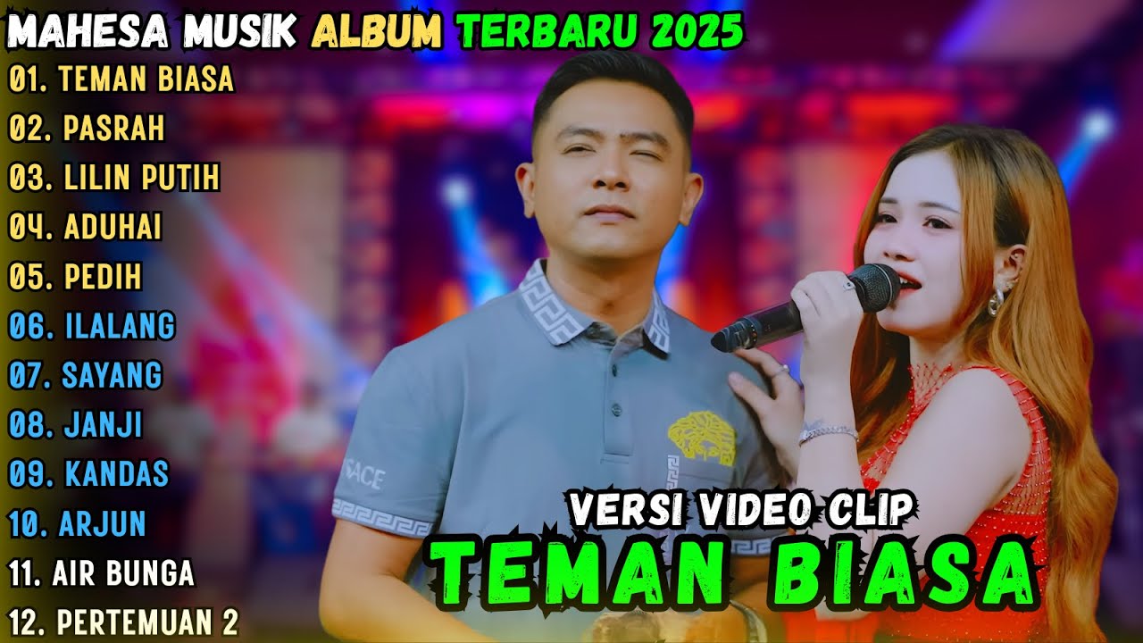 TEMAN BIASA - PASRAH - LILIN PUTIH || MAHESA MUSIK FULL ALBUM TERBARU 2025 || MAHESA MUSIK