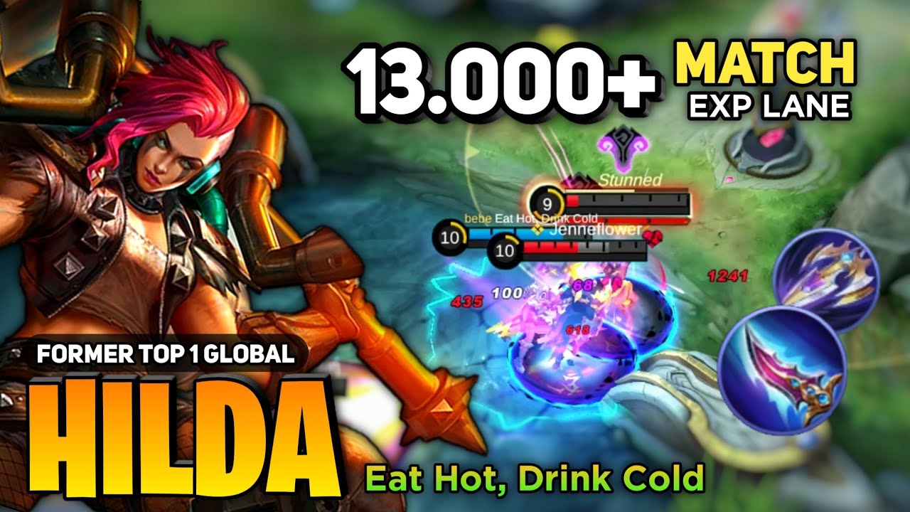 13.000+ MATCH! Hilda Best Build 2023 [ Hilda Gameplay Top Global ] By Eat Hot, Drink Cold - MLBB