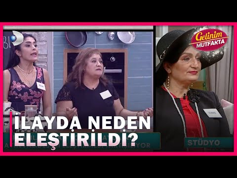 İlayda Neden Eleştirildi? - Gelinim Mutfakta 601.Bölüm