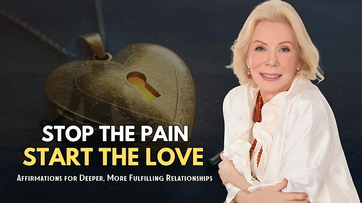 Louise Hay :Positive Affirmations for Love & Healthy Relationships 💞