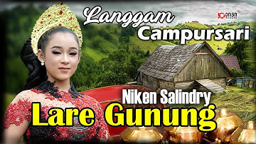 NIKEN SALINDRY - LARE GUNUNG #Dasastudio