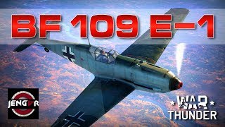 War Thunder Realistic: Bf 109 E-1 [Born Excellence!]