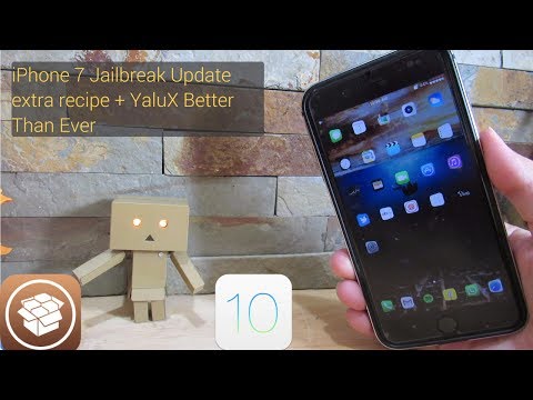 iPhone 7 Jailbreak Update extra recipe + YaluX Better Than Ever