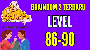 Kunci Jawaban Braindom 2 Level 86 87 88 89 90 Riddle Who Is Lying